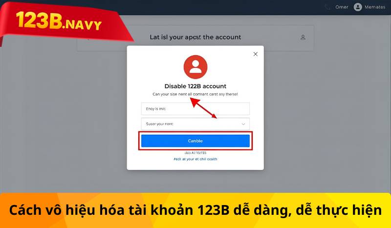 Cách vô hiệu hóa tài khoản 123B dễ dàng dễ thực hiện