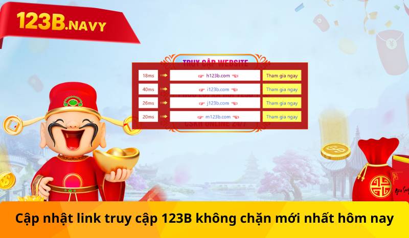 Cập nhật link truy cập 123B không chặn mới nhất hôm nay