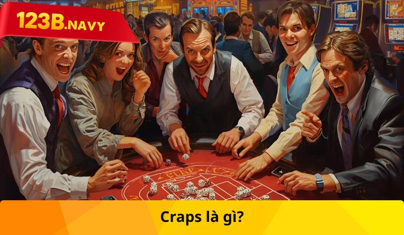 Craps là gì?