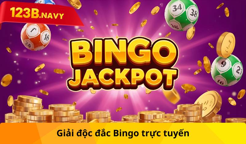 Giải độc đắc Bingo trực tuyến