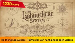 Hệ thống Labouchere: Hướng dẫn vận hành phong cách Victoria