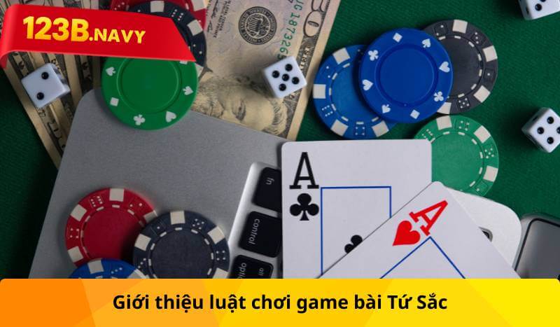Giới thiệu luật chơi game bài Tứ Sắc
